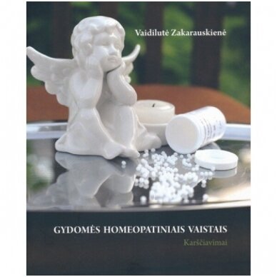 V. Zakarauskienės knyga: Gydomės homeopatiniais vaistais: Karščiavimai.